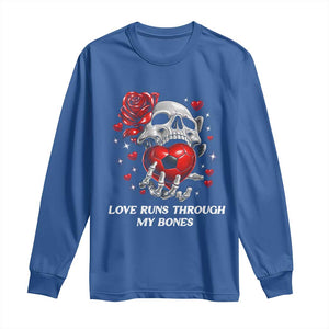 Love Runs Through My Bones Long Sleeve Shirt Funny Skeleton Soccer Gift TS12 Royal Blue Print Your Wear
