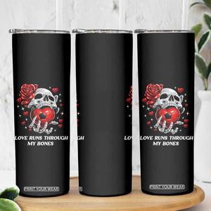 Love Runs Through My Bones Skinny Tumbler Funny Skeleton Soccer Gift TS12 Print Your Wear