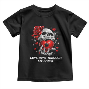 Love Runs Through My Bones Toddler T Shirt Funny Skeleton Soccer Gift TS12 Black Print Your Wear