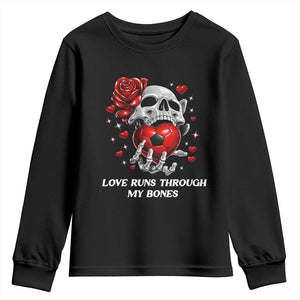 Love Runs Through My Bones Youth Sweatshirt Funny Skeleton Soccer Gift TS12 Black Print Your Wear