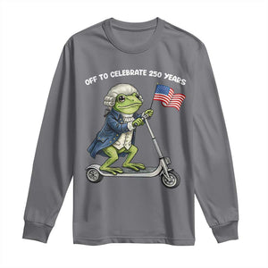 Funny Patriotic Frog Long Sleeve Shirt Off To Celebrate 250 Years Of Freedom TS12 Charcoal Print Your Wear