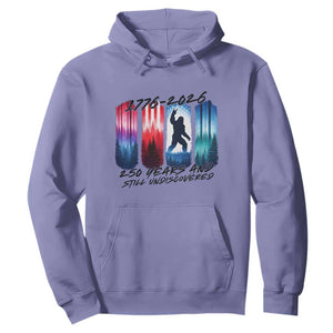 Funny Patriotic Bigfoot Hoodie 250 Years And Still Undiscovered TS12 Violet Print Your Wear