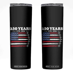 American Flag Fighter Jets Skinny Tumbler USA 250 Years Of Freedom TS12 Black Print Your Wear