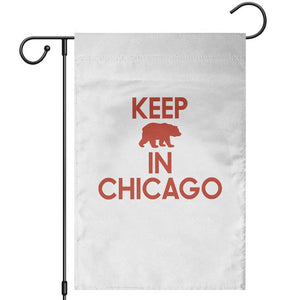 Keep Bear In Chicago CFB Garden Flag Gift For Sports Fan TS12 White Print Your Wear