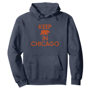 Keep Bear In Chicago CFB Hoodie Gift For Sports Fan TS12 Navy Print Your Wear