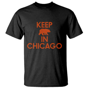 Keep Bear In Chicago CFB T Shirt Gift For Sports Fan TS12 Black Print Your Wear