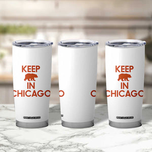 Keep Bear In Chicago CFB Tumbler Cup Gift For Sports Fan TS12 Print Your Wear