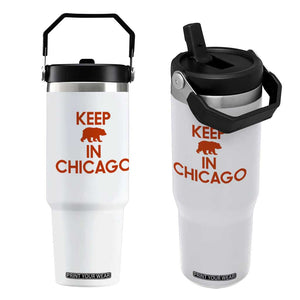 Keep Bear In Chicago CFB Flip Straw Tumbler Gift For Sports Fan TS12 One Size: 30 oz White Print Your Wear