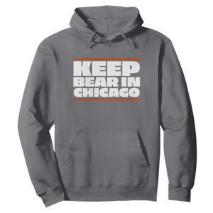 Keep Bear In Chicago CFB Hoodie Funny Football Fan Pride TS12 Charcoal Print Your Wear