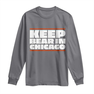 Keep Bear In Chicago CFB Long Sleeve Shirt Funny Football Fan Pride TS12 Charcoal Print Your Wear