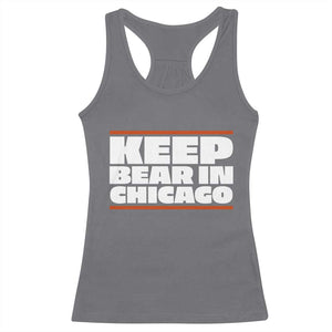 Keep Bear In Chicago CFB Racerback Tank Top Funny Football Fan Pride TS12 Charcoal Print Your Wear