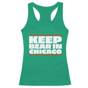 Keep Bear In Chicago CFB Racerback Tank Top Funny Football Fan Pride TS12 Irish Green Print Your Wear