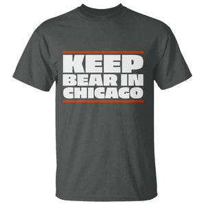 Keep Bear In Chicago CFB T Shirt Funny Football Fan Pride TS12 Dark Heather Print Your Wear