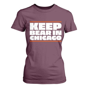 Keep Bear In Chicago CFB T Shirt For Women Funny Football Fan Pride TS12 Maroon Print Your Wear