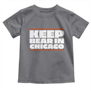 Keep Bear In Chicago CFB Toddler T Shirt Funny Football Fan Pride TS12 Charcoal Print Your Wear