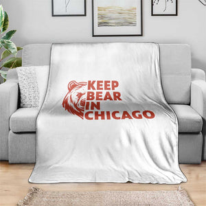 Keep Bear In Chicago CFB Throw Blanket Gift For Sports Lovers TS12 Print Your Wear