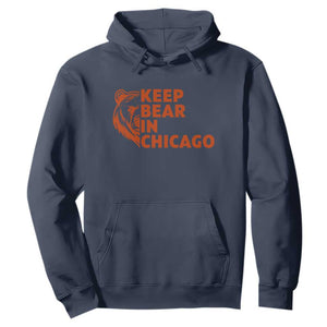 Keep Bear In Chicago CFB Hoodie Gift For Sports Lovers TS12 Navy Print Your Wear