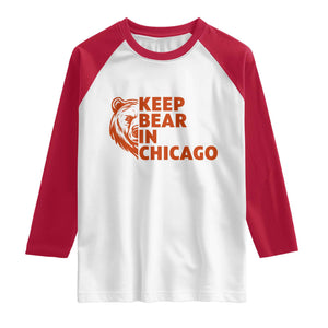 Keep Bear In Chicago CFB Raglan Shirt Gift For Sports Lovers TS12 White Red Print Your Wear