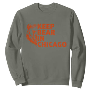 Keep Bear In Chicago CFB Sweatshirt Gift For Sports Lovers TS12 Military Green Print Your Wear