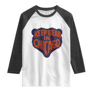 Keep Bear In Chicago CFB Raglan Shirt Gift For Football Lovers TS12 White Heather Charcoal Print Your Wear