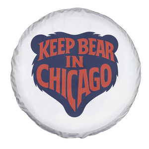 Keep Bear In Chicago CFB Spare Tire Cover Gift For Football Lovers TS12 Print Your Wear