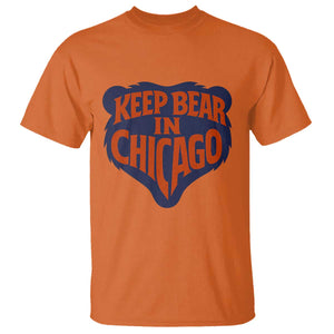 Keep Bear In Chicago CFB T Shirt Gift For Football Lovers TS12 Orange Print Your Wear
