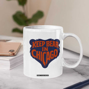 Keep Bear In Chicago CFB Coffee Mug Gift For Football Lovers TS12 Print Your Wear