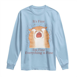 Its Fine I am Fine Everything is Fine Funny Cat Lover Long Sleeve Shirt TS12 Light Blue Print Your Wear