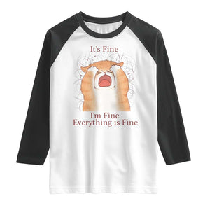Its Fine I am Fine Everything is Fine Funny Cat Lover Raglan Shirt TS12 White Black Print Your Wear