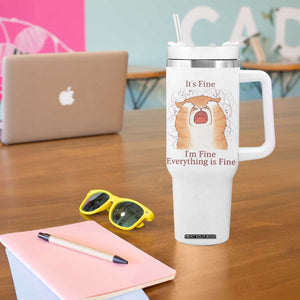 Its Fine I am Fine Everything is Fine Funny Cat Lover Tumbler With Handle TS12 Print Your Wear