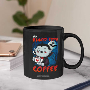 My Blood Type Is Coffee Coffee Mug Funny Vampire Halloween TS12 Print Your Wear
