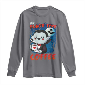 My Blood Type Is Coffee Long Sleeve Shirt Funny Vampire Halloween TS12 Charcoal Print Your Wear