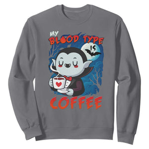 My Blood Type Is Coffee Sweatshirt Funny Vampire Halloween TS12 Charcoal Print Your Wear