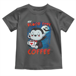 My Blood Type Is Coffee Toddler T Shirt Funny Vampire Halloween TS12 Dark Heather Print Your Wear