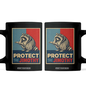 Protect The Jimothy Coffee Mug Funny Retro Trash Panda Animal Lover Meme