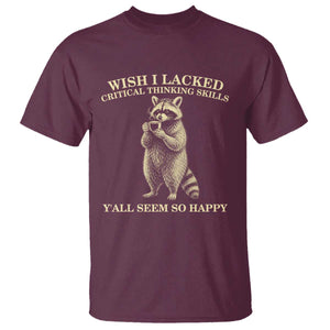Funny Raccoon Coffee Drinker T Shirt Wish I Lacked Critical Thinking Skills
