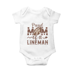 Football Mom Gift Baby Onesie Proud Mom Of A Lineman TS12 White Print Your Wear