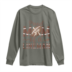 Football Mom Gift Long Sleeve Shirt Proud Mom Of A Lineman TS12 Military Green Print Your Wear