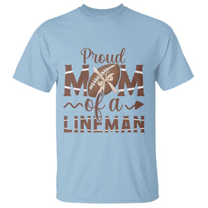 Football Mom Gift T Shirt Proud Mom Of A Lineman TS12 Light Blue Print Your Wear