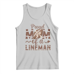 Football Mom Gift Tank Top Proud Mom Of A Lineman TS12 Ash Print Your Wear