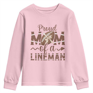 Football Mom Gift Youth Sweatshirt Proud Mom Of A Lineman TS12 Light Pink Print Your Wear