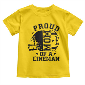 Proud Mom Of A Lineman Toddler T Shirt Football Fan Gift For Women TS12 Daisy Print Your Wear