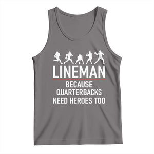 Lineman Because Quarterbacks Need Heroes Tank Top Football Player Gift TS12 Deep Heather Print Your Wear