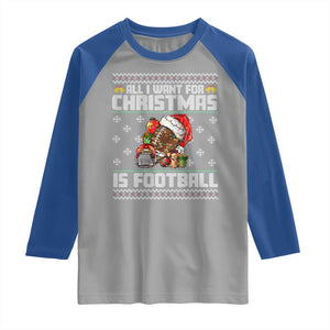 All I Want For Christmas Is Football Raglan Shirt Funny Sport Ugly Christmas TS12 Sport Gray Royal Print Your Wear
