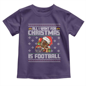 All I Want For Christmas Is Football Toddler T Shirt Funny Sport Ugly Christmas TS12 Purple Print Your Wear