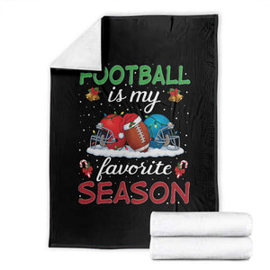 Football Is My Favorite Season Throw Blanket Christmas Holiday Sports Gift TS12 Black Print Your Wear
