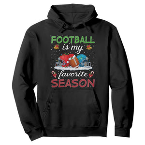 Football Is My Favorite Season Hoodie Christmas Holiday Sports Gift TS12 Black Print Your Wear