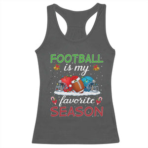 Football Is My Favorite Season Racerback Tank Top Christmas Holiday Sports Gift TS12 Dark Heather Print Your Wear