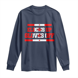 Elbows Up Gloves Off Long Sleeve Shirt Canadian Ice Hockey Lover Gift TS12 Navy Print Your Wear