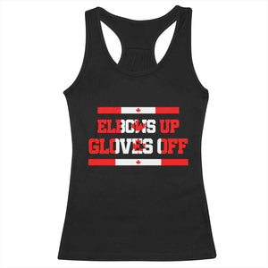 Elbows Up Gloves Off Racerback Tank Top Canadian Ice Hockey Lover Gift TS12 Black Print Your Wear